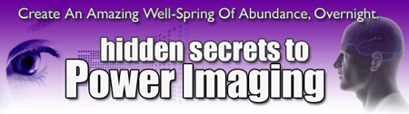Hidden Secrets to Power Imaging